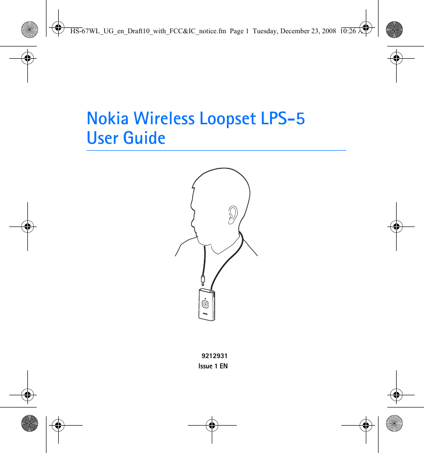 Nokia Wireless Loopset LPS-5User Guide9212931Issue 1 ENHS-67WL_UG_en_Draft10_with_FCC&amp;IC_notice.fm  Page 1  Tuesday, December 23, 2008  10:26 AM