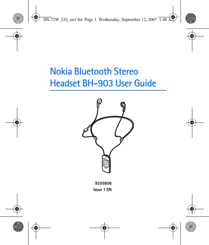 Nokia Bluetooth Stereo Headset BH-903 User Guide9205806Issue 1 ENHS-72W_UG_en1.fm  Page 1  Wednesday, September 12, 2007  1:48 AM