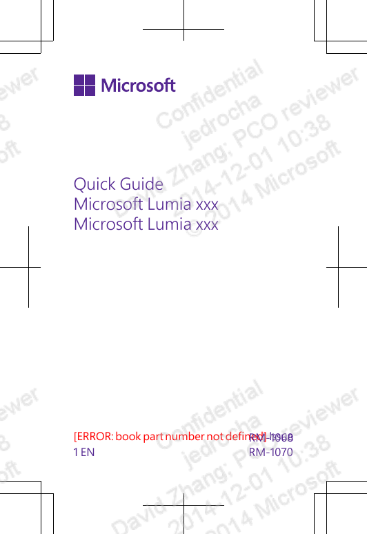 Quick GuideMicrosoft Lumia xxxMicrosoft Lumia xxx[ERROR: book part number not defined] Issue1 EN RM-1068RM-1070