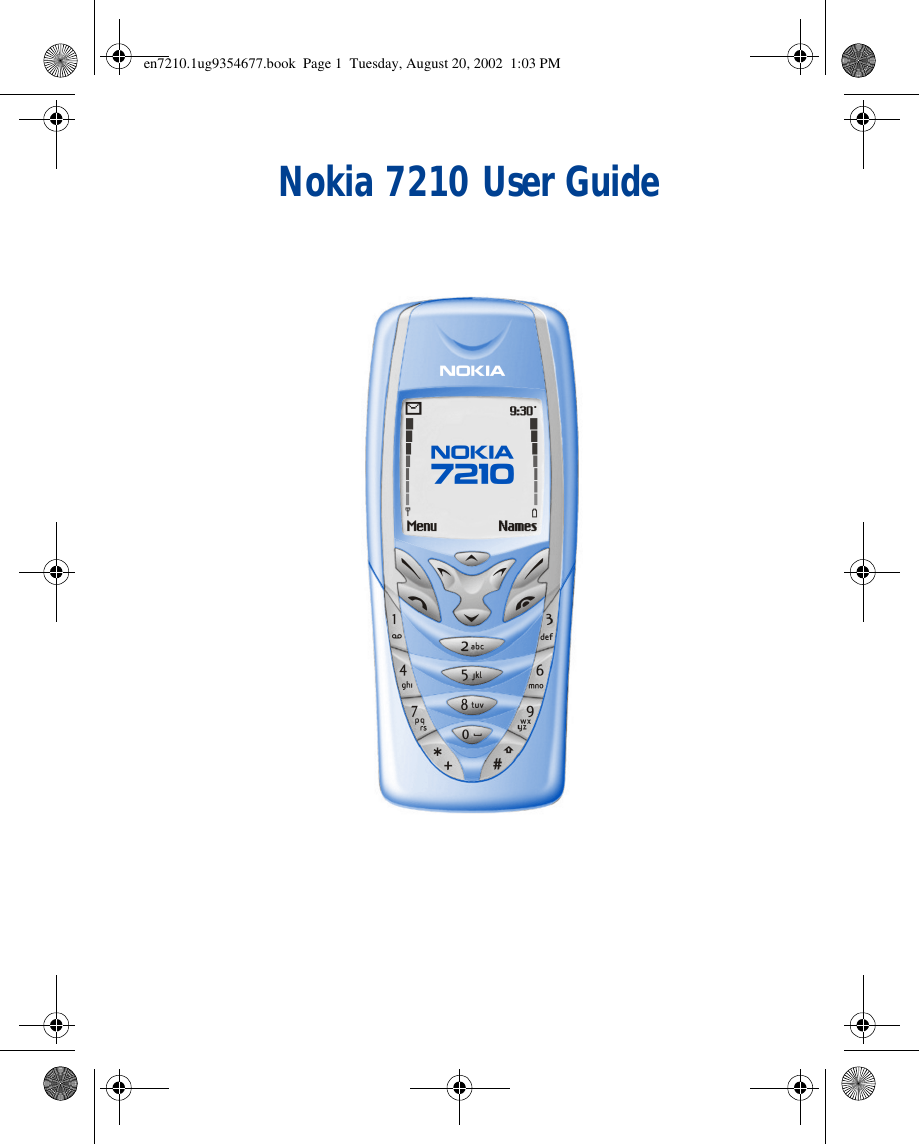 Nokia 7210 User Guideen7210.1ug9354677.book  Page 1  Tuesday, August 20, 2002  1:03 PM