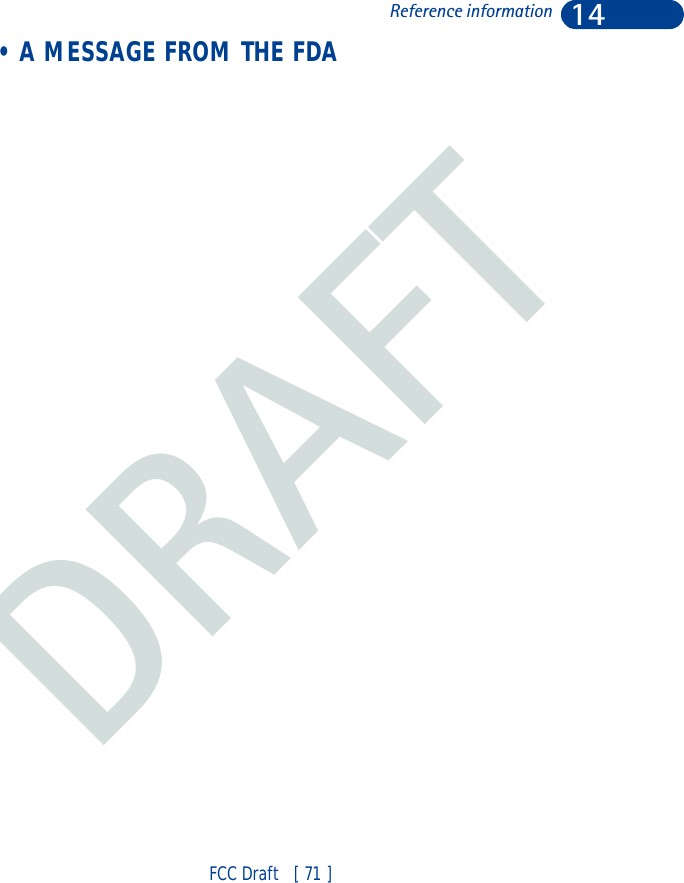 DRAFT14FCC Draft   [ 71 ]Reference information • A MESSAGE FROM THE FDA