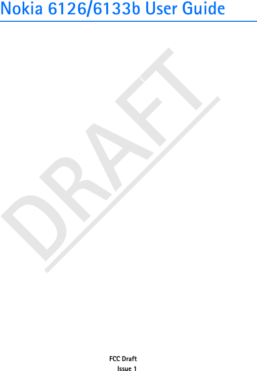 DRAFTNokia 6126/6133b User Guide FCC DraftIssue 1