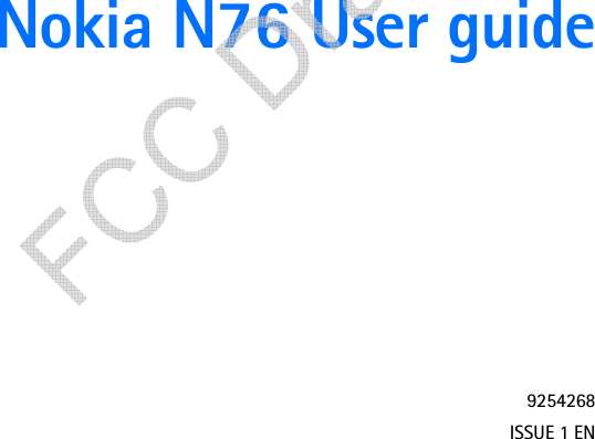 Nokia N76 User guide9254268ISSUE 1 EN   