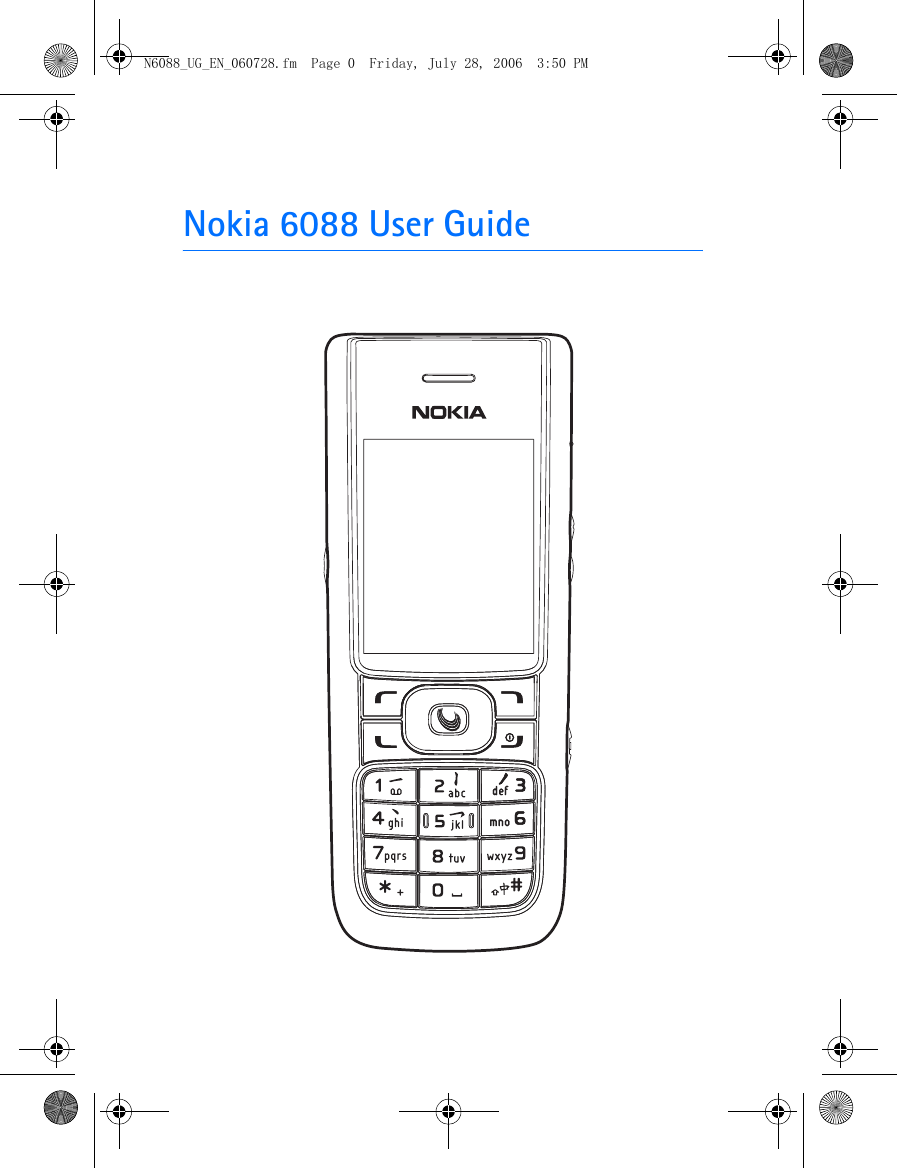 Nokia 6088 User GuideN6088_UG_EN_060728.fm  Page 0  Friday, July 28, 2006  3:50 PM