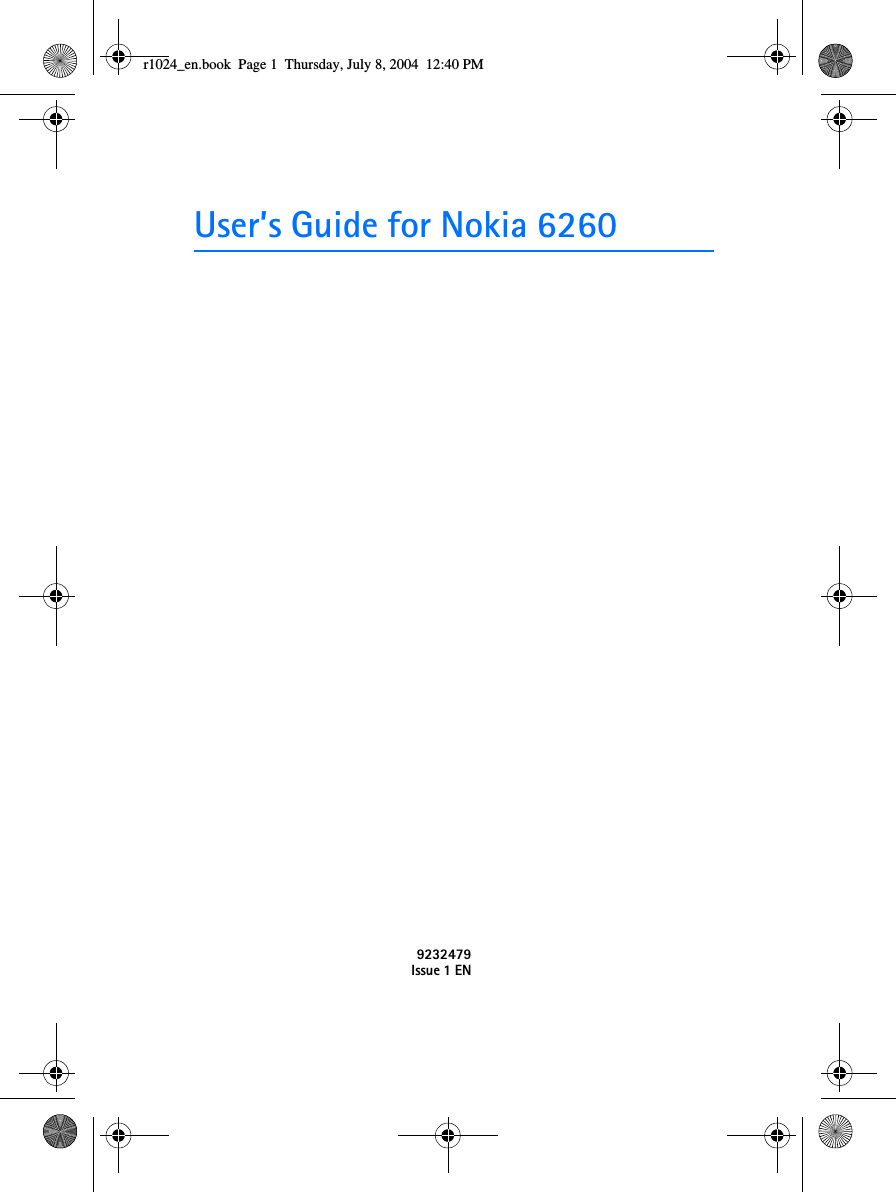 User’s Guide for Nokia 62609232479Issue 1 ENr1024_en.book  Page 1  Thursday, July 8, 2004  12:40 PM