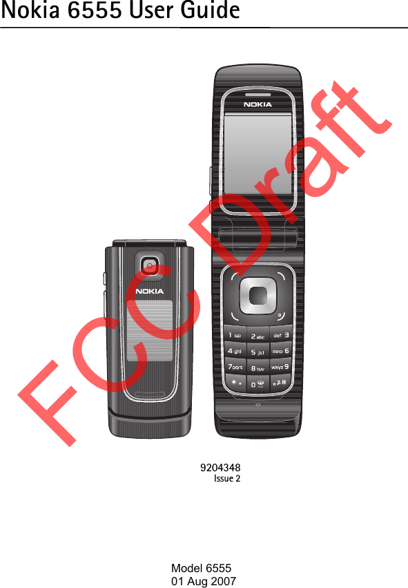 Nokia 6555 User Guide 9204348Issue 2FCC DraftModel 655501 Aug 2007