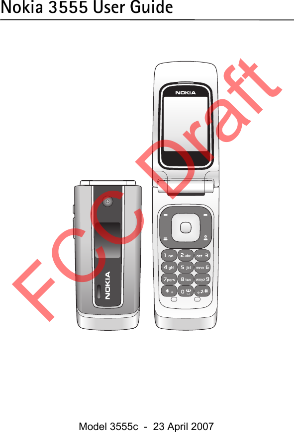 Nokia 3555 User Guide FCC DraftModel 3555c  -  23 April 2007