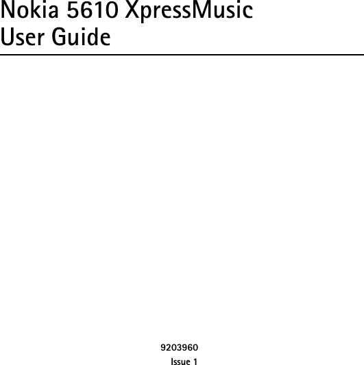 Nokia 5610 XpressMusicUser Guide9203960Issue 1