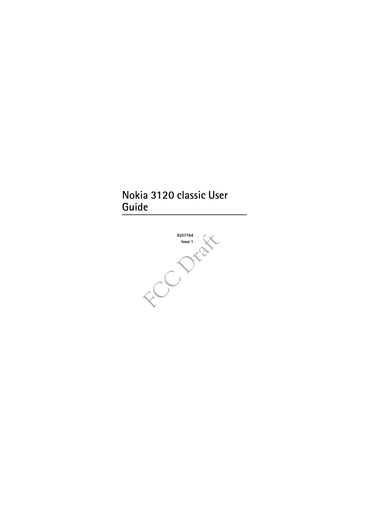 FCC DraftNokia 3120 classic User Guide9207764Issue 1