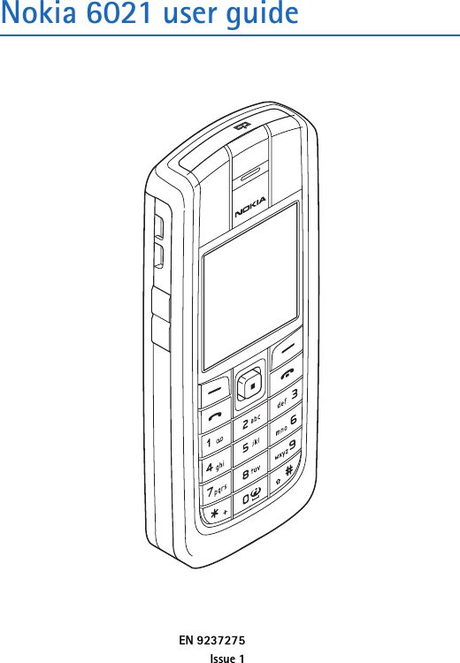 Nokia 6021 user guideEN 9237275Issue 1