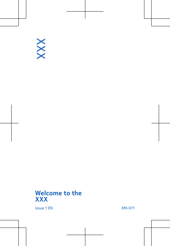  XXXWelcome to theXXXIssue 1 EN  RM-971