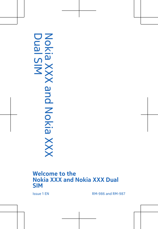 Nokia XXX and Nokia XXXDual SIMWelcome to theNokia XXX and Nokia XXX DualSIMIssue 1 EN  RM-986 and RM-987