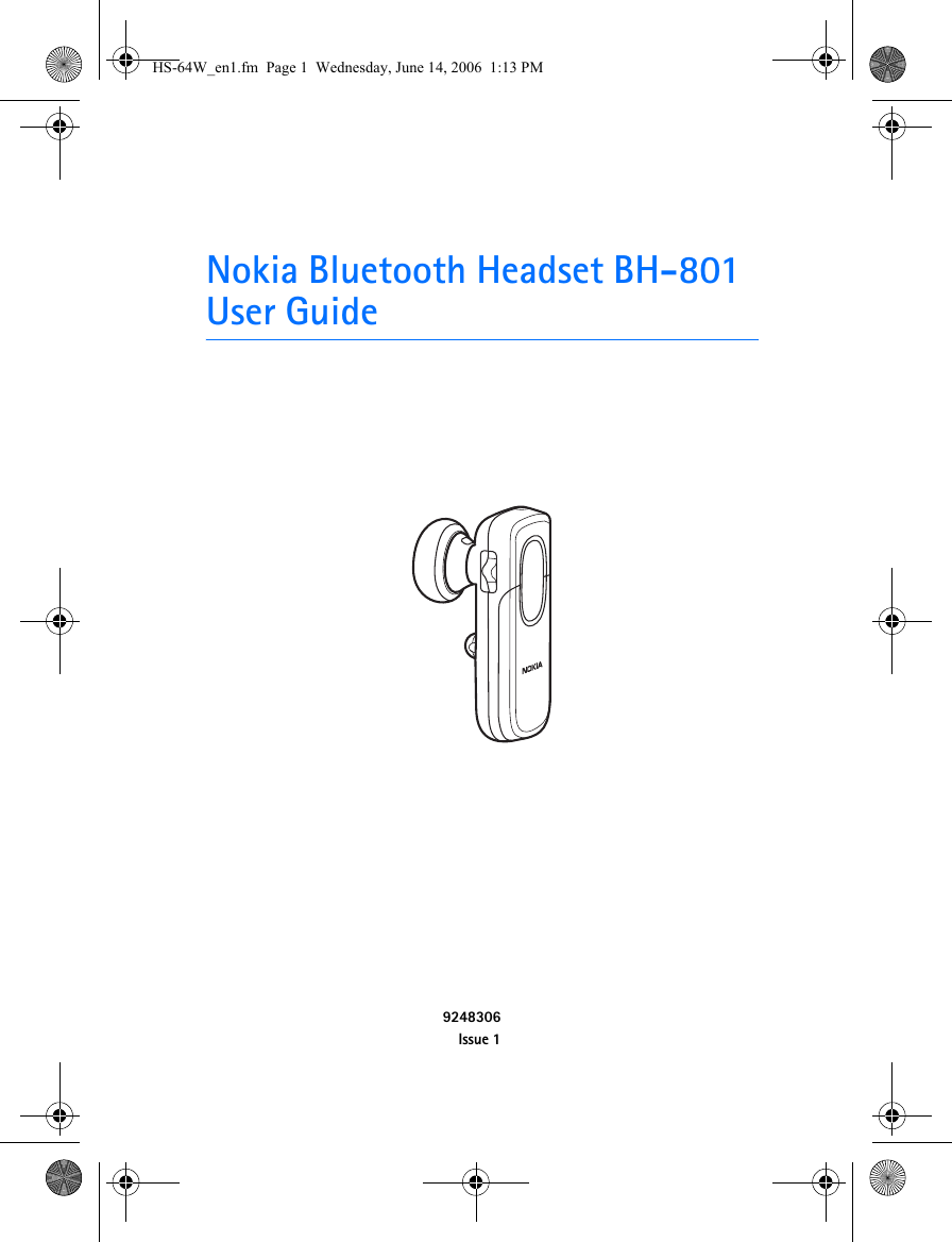 Nokia Bluetooth Headset BH-801User Guide9248306Issue 1HS-64W_en1.fm  Page 1  Wednesday, June 14, 2006  1:13 PM