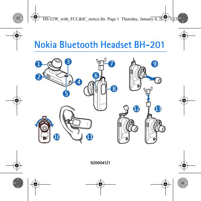 Nokia Bluetooth Headset BH-2019200041/112910 111387654321HS-52W_with_FCC&amp;IC_notice.fm  Page 1  Thursday, January 4, 2007  3:23 PM