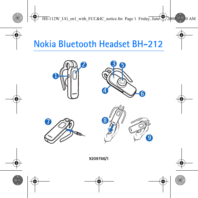 Nokia Bluetooth Headset BH-2129209766/173544 6119821HS-112W_UG_en1_with_FCC&amp;IC_notice.fm  Page 1  Friday, June 13, 2008  11:20 AM