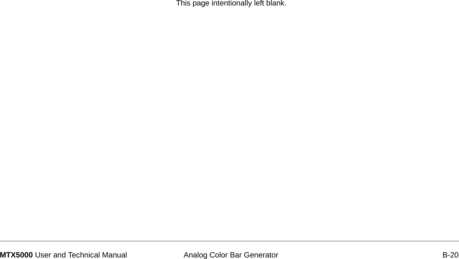  Analog Color Bar Generator B-20MTX5000 User and Technical ManualThis page intentionally left blank.