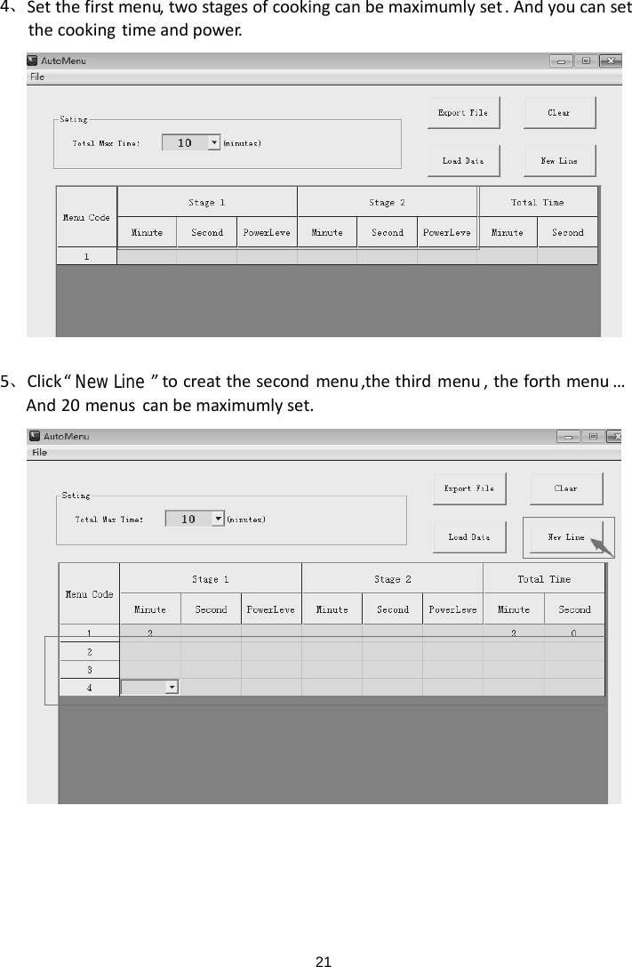  4、  Set the first menu, two stages of cooking can be maximumly set. And you can settime and power.   5、    Click “ ” to creat the second  menu ,the third menu , the forth menu …can be maximumly set.   the cooking And 20 menusNew Line21