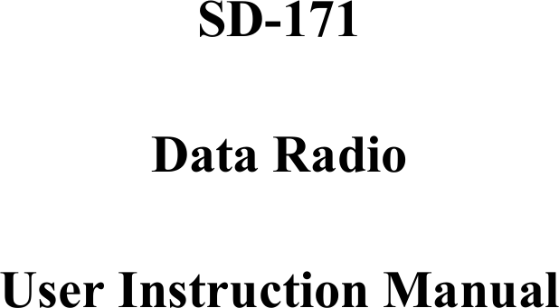      SD-171  Data Radio  User Instruction Manual  