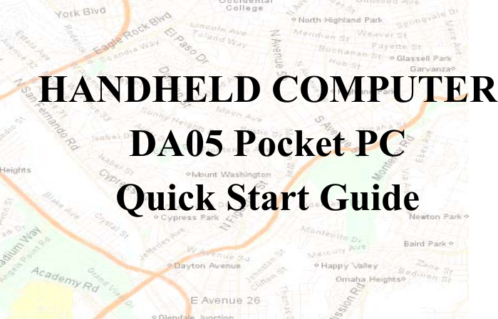                 HANDHELD COMPUTER DA05 Pocket PC Quick Start Guide  