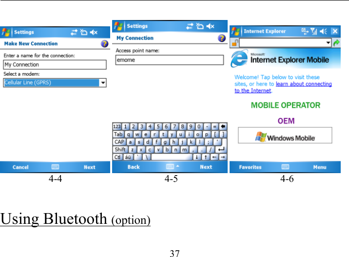   37                         4-4                                        4-5                                        4-6  Using Bluetooth (option)  