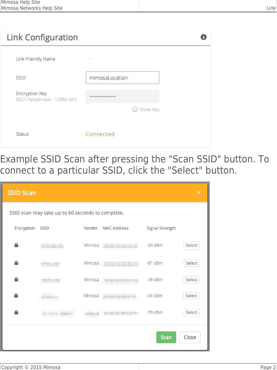 Mimosa Help SiteMimosa Networks Help Site LinkCopyright © 2015 Mimosa Page 2Example SSID Scan after pressing the &quot;Scan SSID&quot; button. Toconnect to a particular SSID, click the &quot;Select&quot; button.