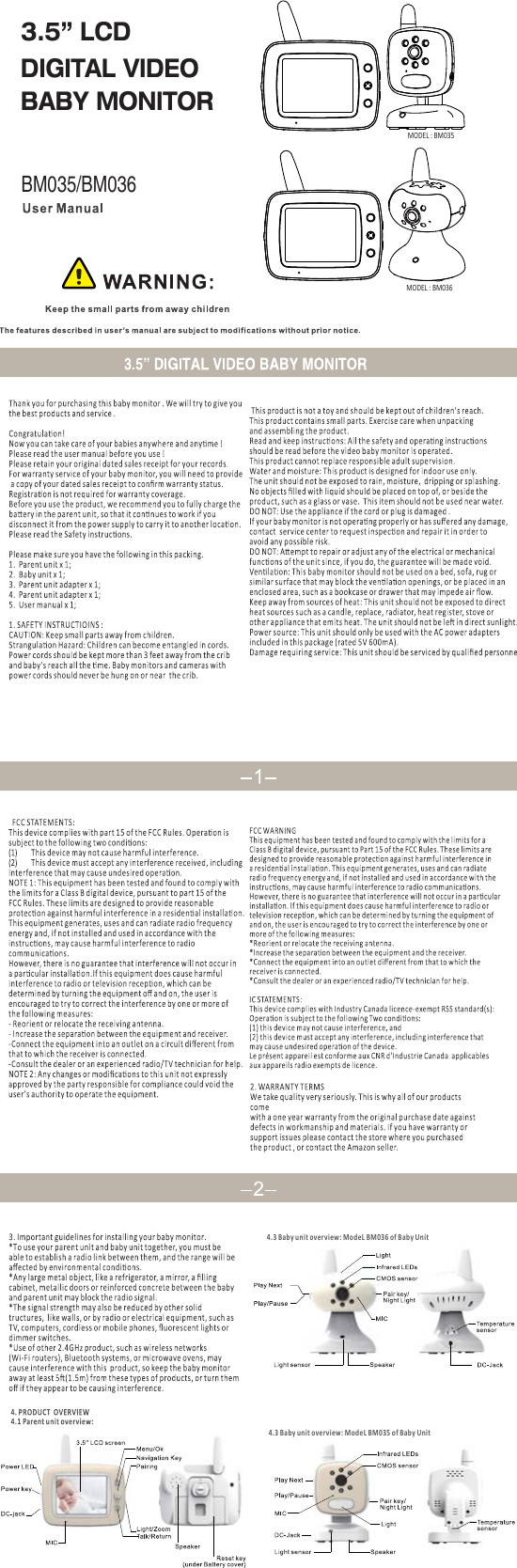 4.3 Baby unit overview: ModeL BM035 of Baby Unit4.3 Baby unit overview: ModeL BM036 of Baby UnitBM035/BM036MODEL : BM035MODEL : BM036DIGITAL VIDEOBABY MONITOR3.5” LCD