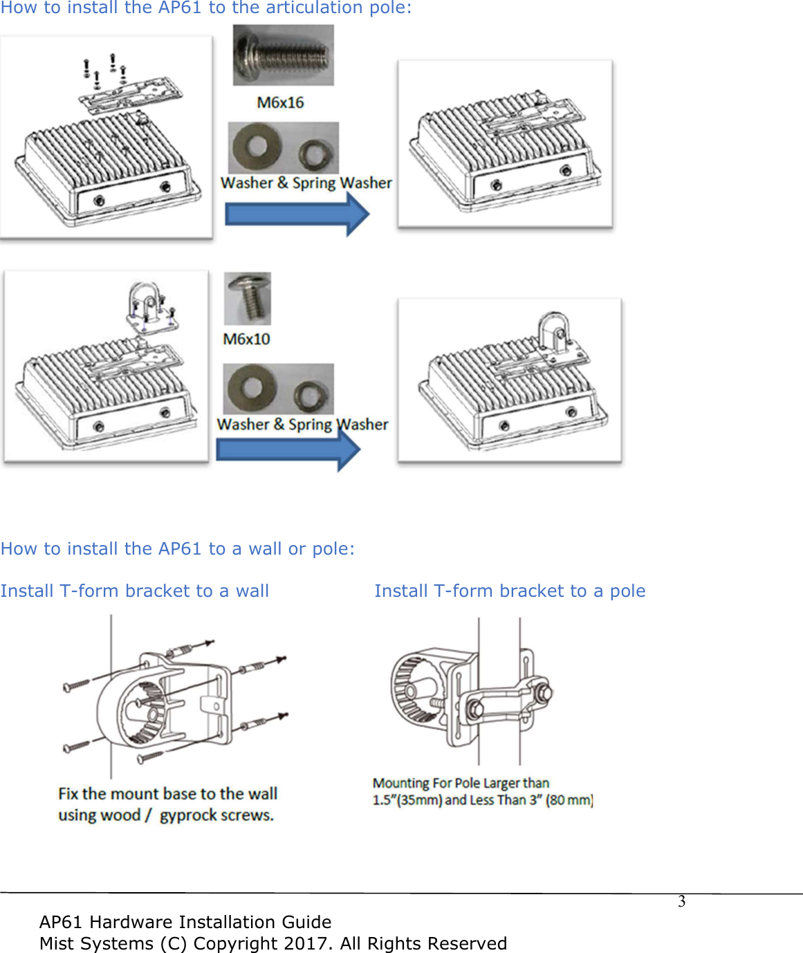 $3+DUGZDUH,QVWDOODWLRQ*XLGH0LVW6\VWHPV&&RS\ULJKW$OO5LJKWV5HVHUYHG+RZWRLQVWDOOWKH$3WRWKHDUWLFXODWLRQSROH+RZWRLQVWDOOWKH$3WRDZDOORUSROH,QVWDOO7IRUPEUDFNHWWRDZDOO ,QVWDOO7IRUPEUDFNHWWRDSROH 