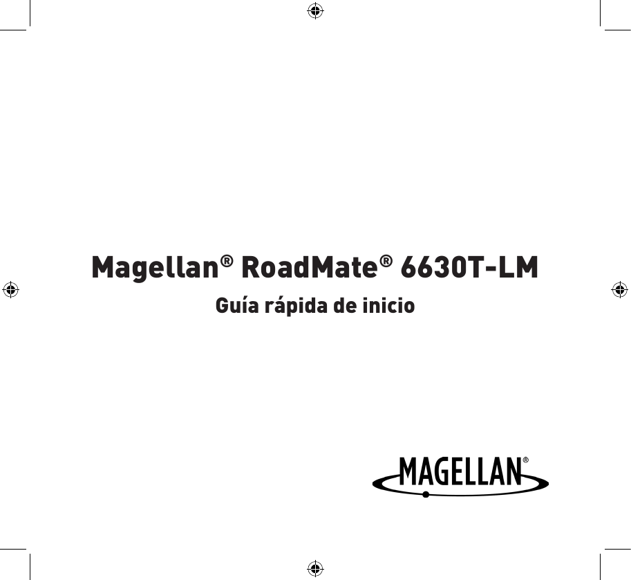 Guía rápida de inicioMagellan® RoadMate® 6630T-LM