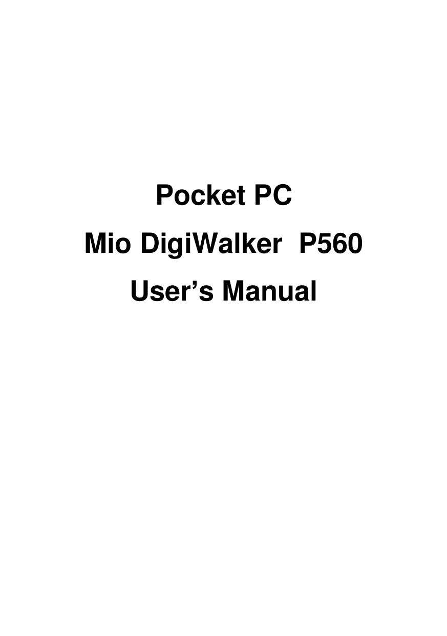       Pocket PC  Mio DigiWalker  P560 User’s Manual              