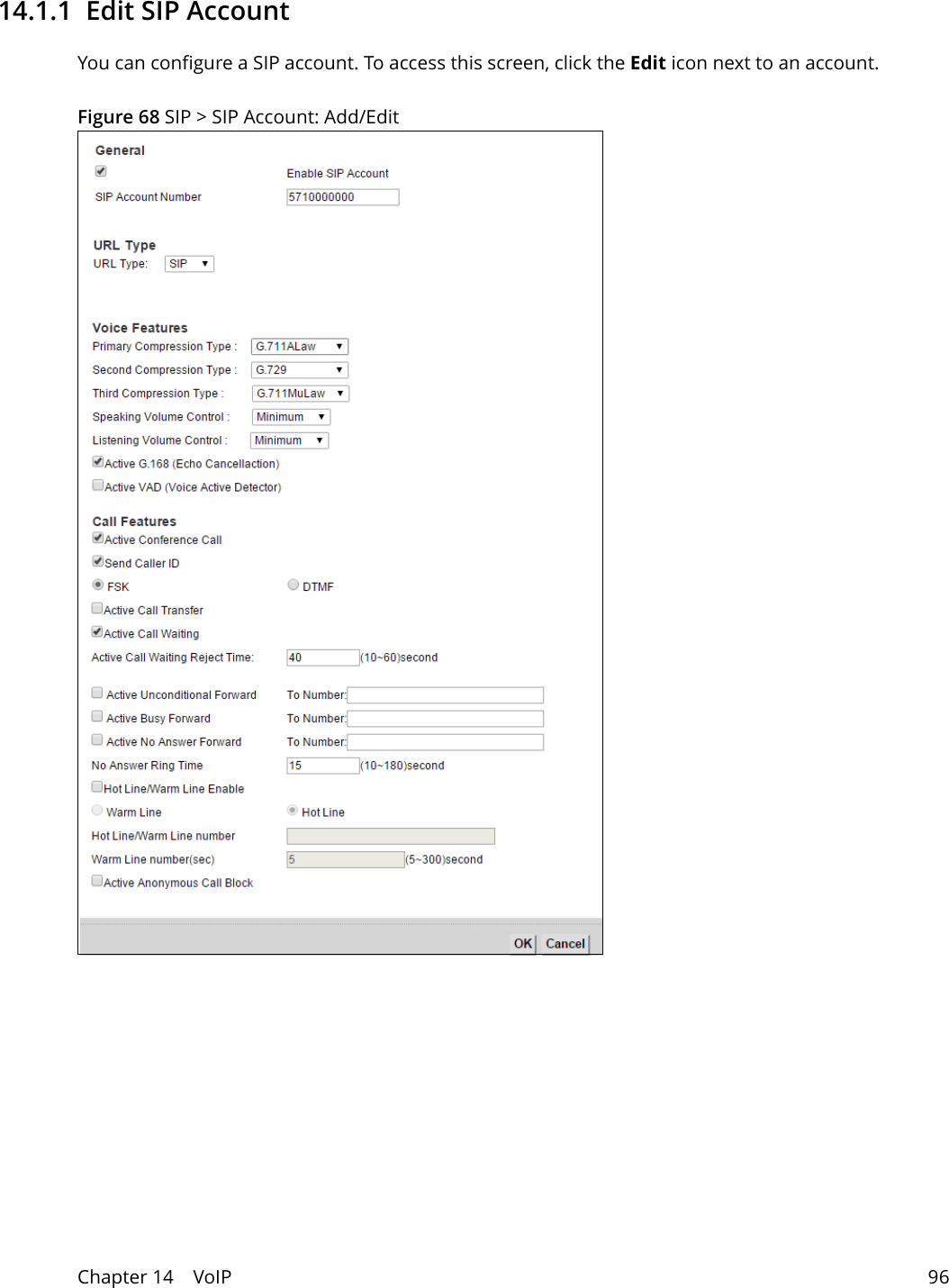 Chapter 14    VoIP 9614.1.1  Edit SIP AccountYou can configure a SIP account. To access this screen, click the Edit icon next to an account. Figure 68 SIP &gt; SIP Account: Add/Edit 
