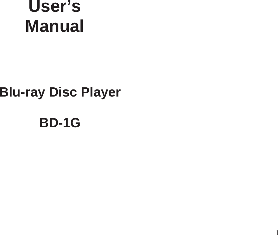 Blu-ray Disc Player BD-1GUser’sManual1