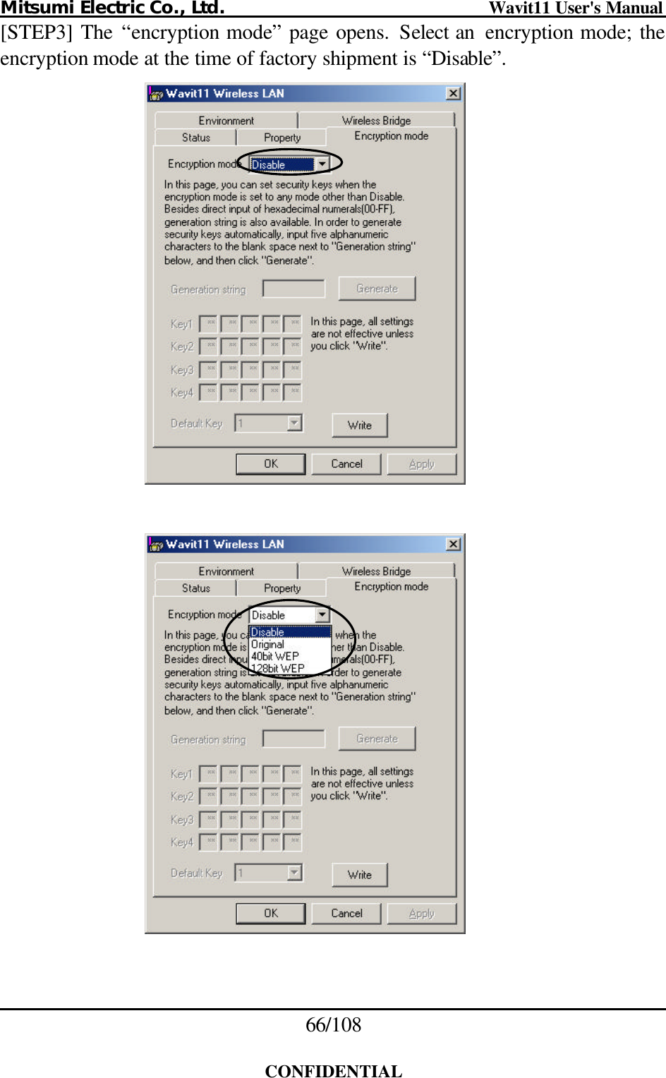 Mitsumi Electric Co., Ltd.                              Wavit11 User&apos;s Manual 66/108  CONFIDENTIAL [STEP3]  The  “encryption mode” page opens. Select an  encryption mode; the encryption mode at the time of factory shipment is “Disable”.        