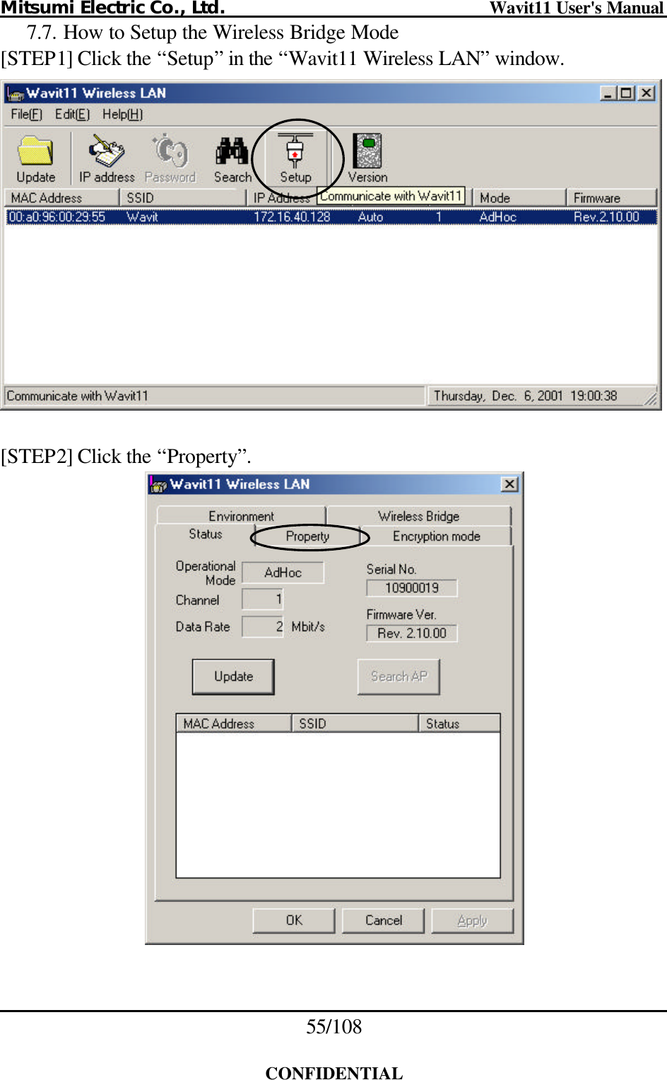 Mitsumi Electric Co., Ltd.                              Wavit11 User&apos;s Manual 55/108  CONFIDENTIAL 7.7. How to Setup the Wireless Bridge Mode   [STEP1] Click the “Setup” in the “Wavit11 Wireless LAN” window.    [STEP2] Click the “Property”.   