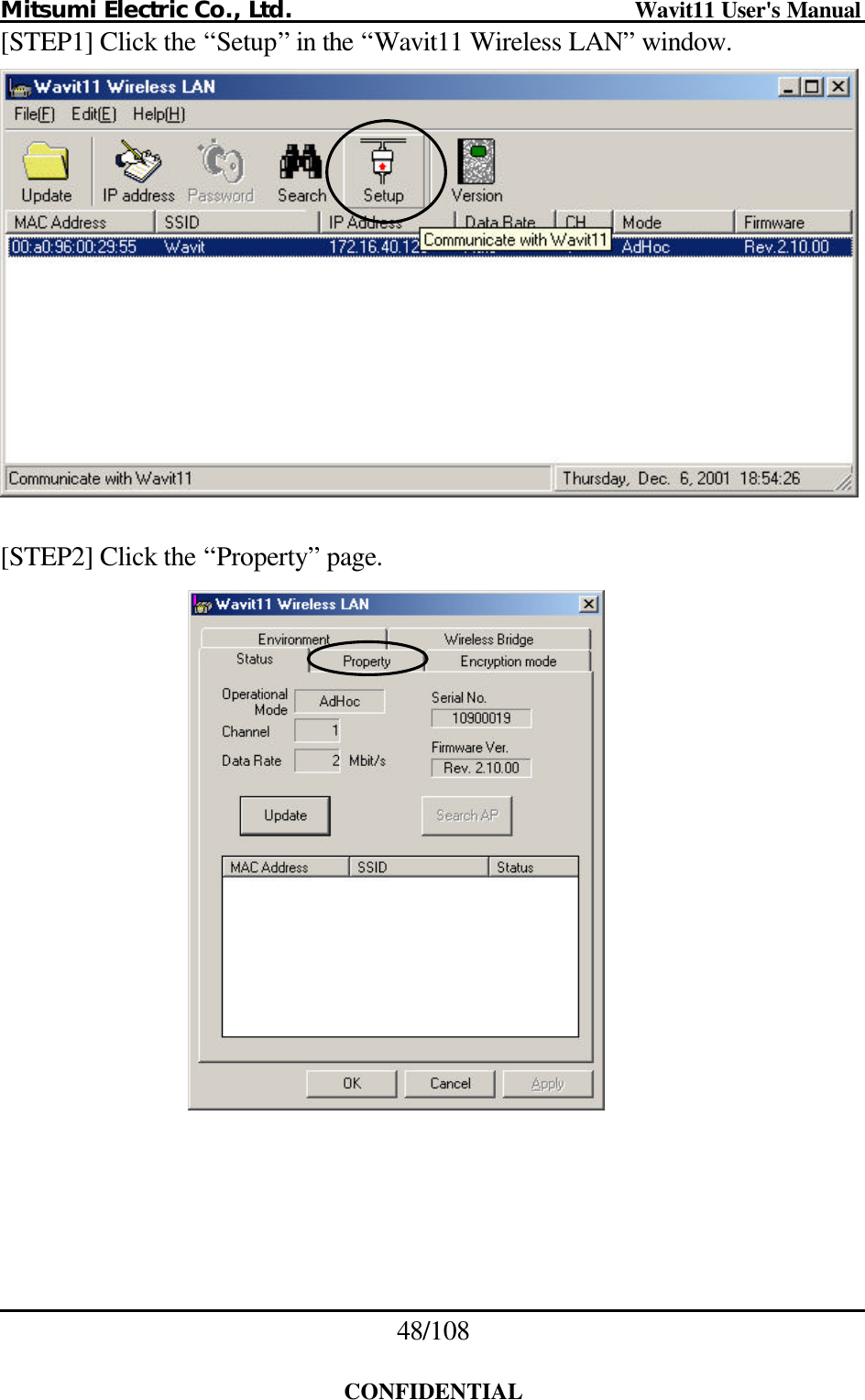 Mitsumi Electric Co., Ltd.                              Wavit11 User&apos;s Manual 48/108  CONFIDENTIAL [STEP1] Click the “Setup” in the “Wavit11 Wireless LAN” window.    [STEP2] Click the “Property” page.   