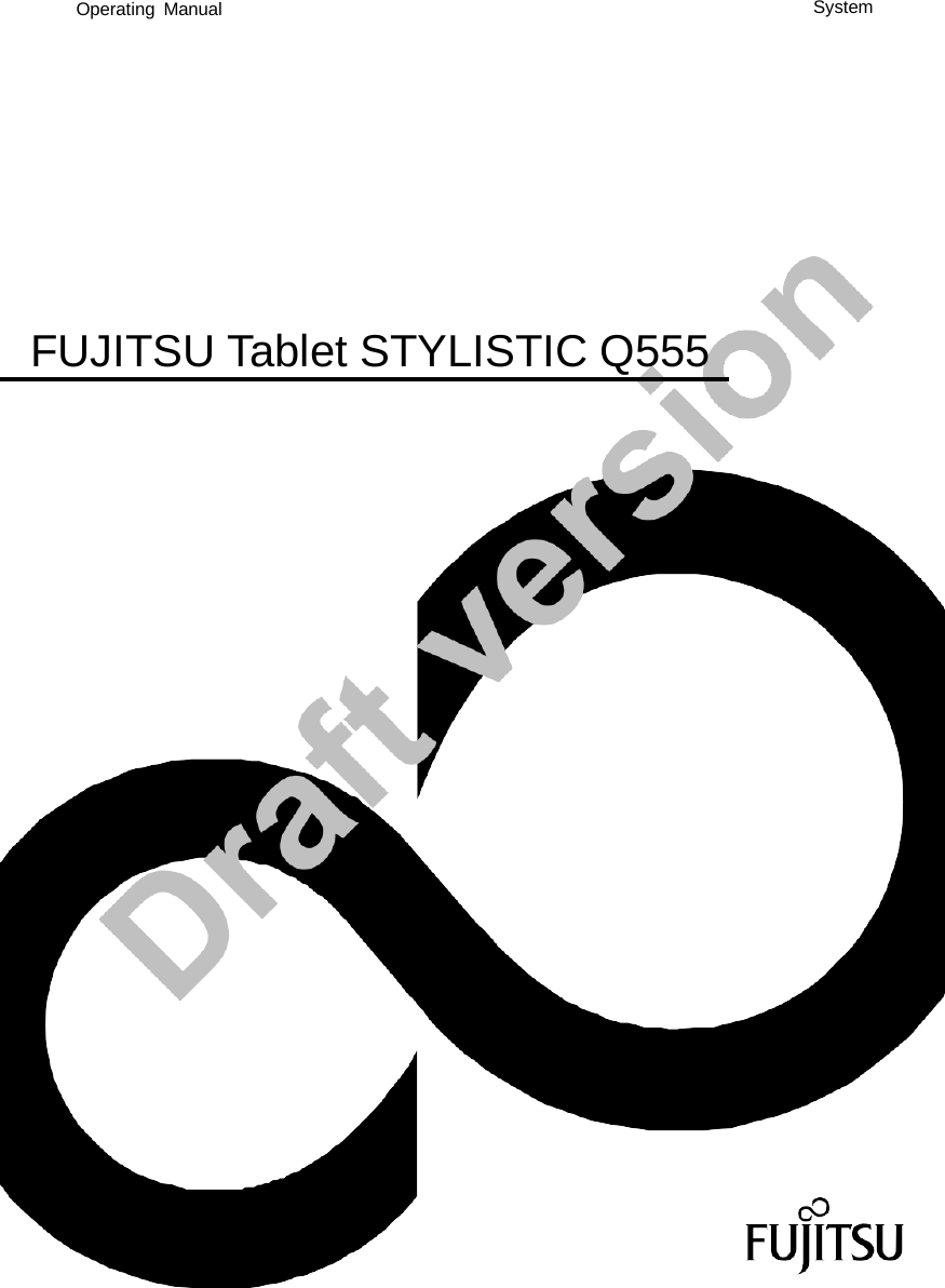 Operating Manual FUJITSU Tablet STYLISTIC Q555 System 