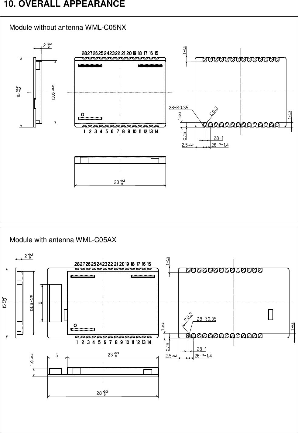 10. OVERALL APPEARANCEModule without antenna WML-C05NXModule with antenna WML-C05AX
