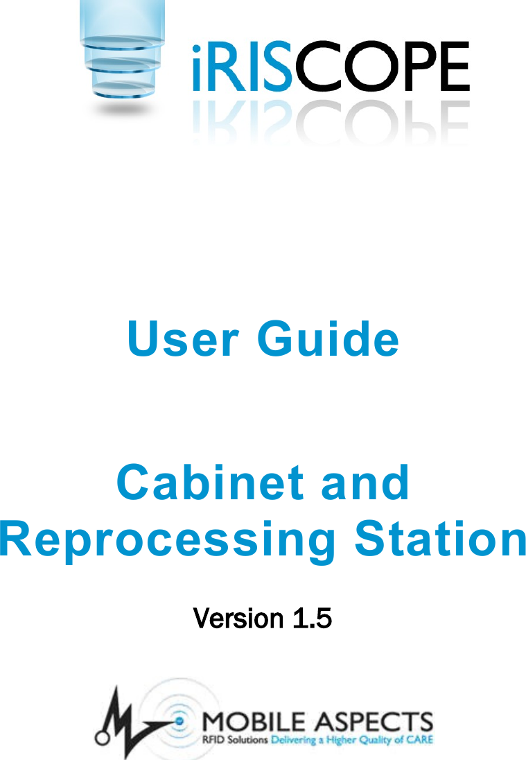 User GuideCabinet and Reprocessing StationVersion 1.5