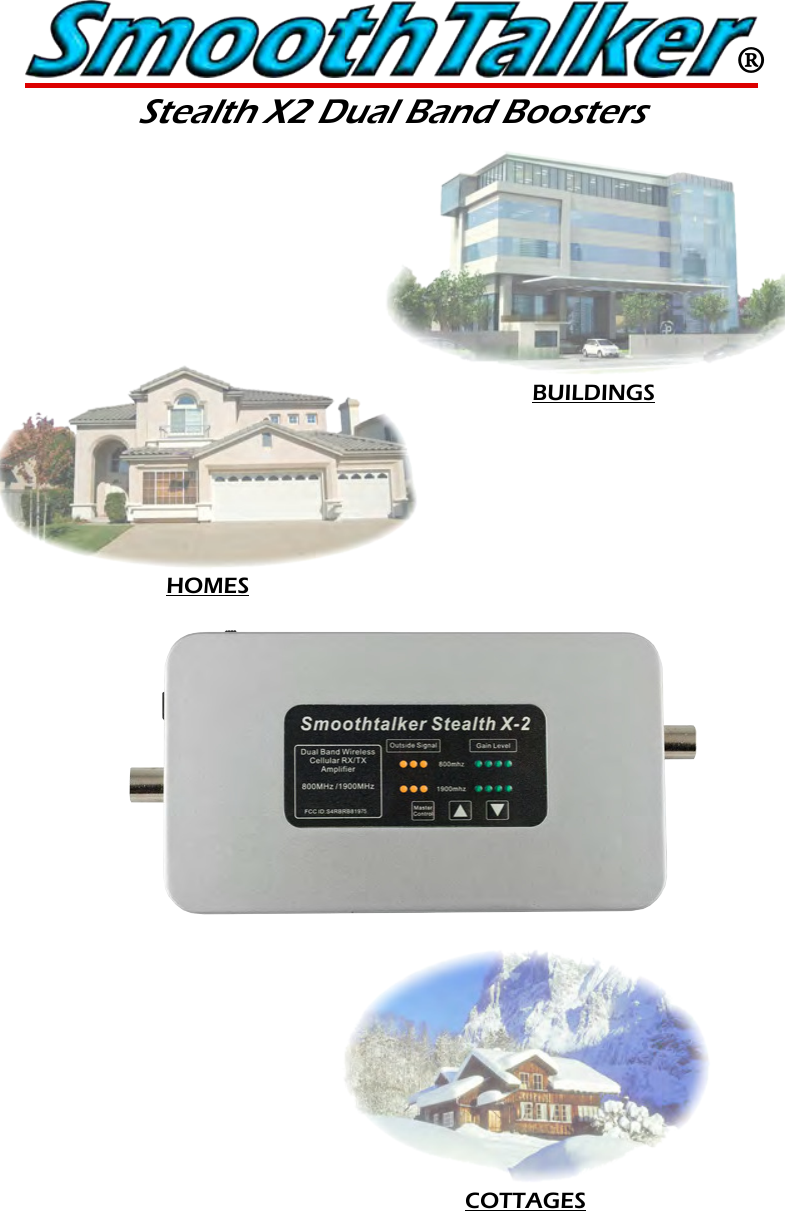 &reg;Stealth X2 Dual Band BoostersCOTTAGESBUILDINGSHOMES