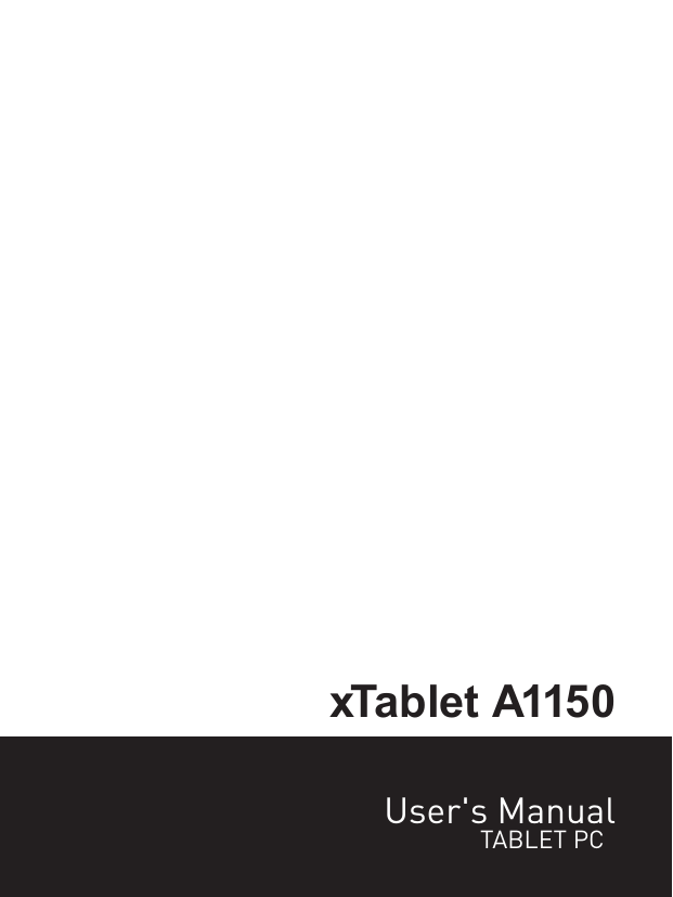 User&apos;s ManualTABLET PCxTablet A1150