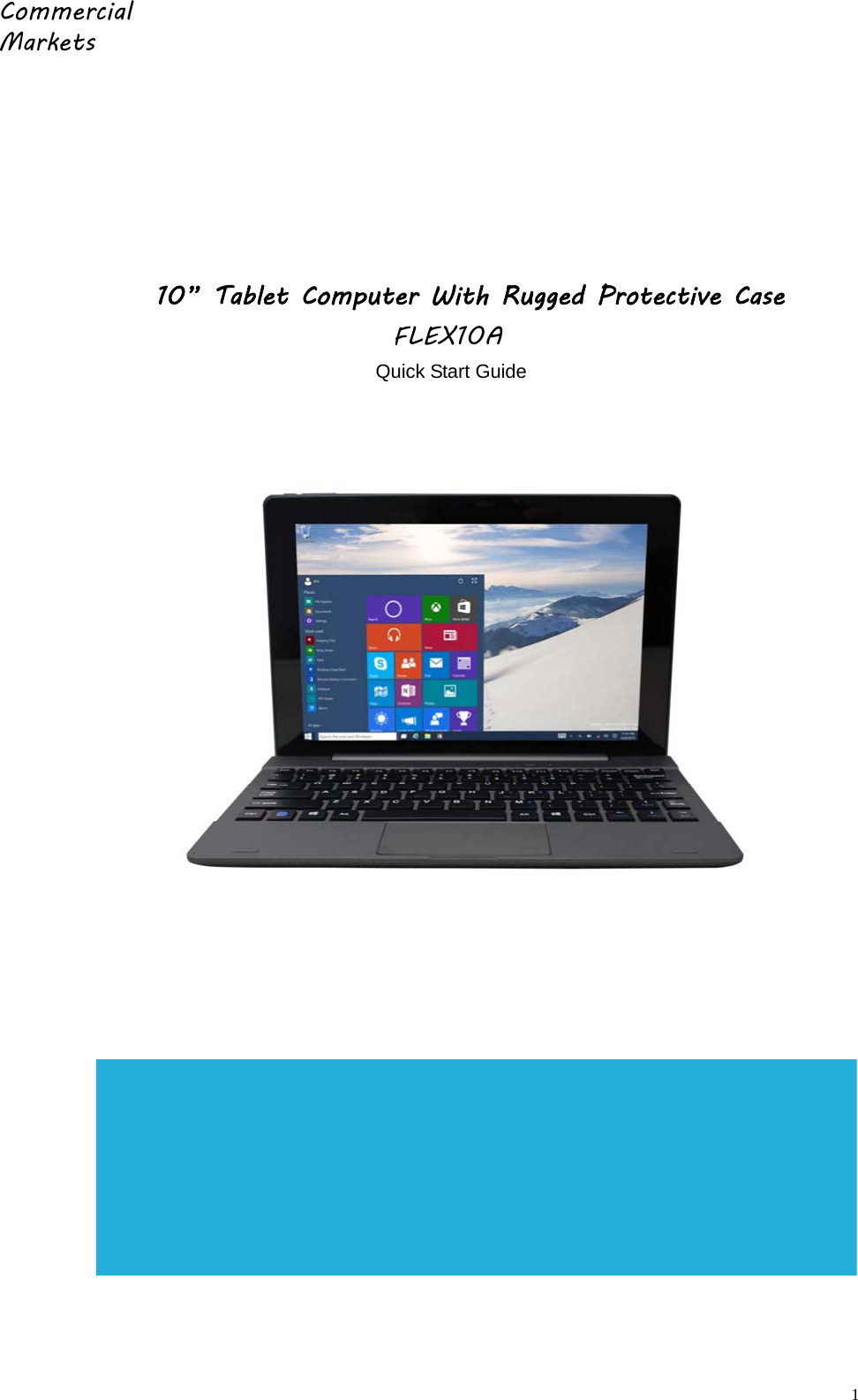 1 10” Tablet Computer With Rugged Protective Case  Quick Start Guide Commercial MarketsFLEX10A