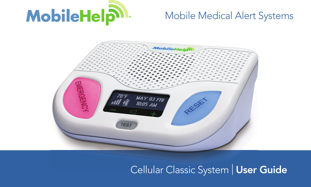 Mobile Medical Alert SystemsCellular Classic System | User Guide