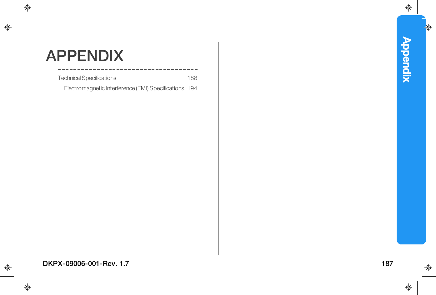 AppendixAPPENDIXTechnical Specifications 188Electromagnetic Interference (EMI) Specifications 194DKPX-09006-001-Rev. 1.7 187
