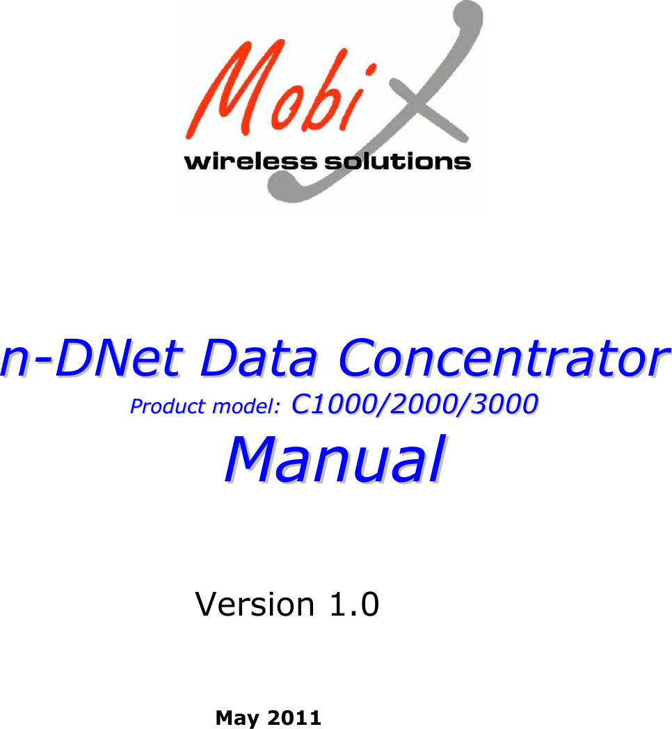 nn--DDNNeettDDaattaaCCoonncceennttrraattoorrPPrroodduuccttmmooddeell::CC11000000//22000000//33000000MMaannuuaallVersion 1.0May 2011