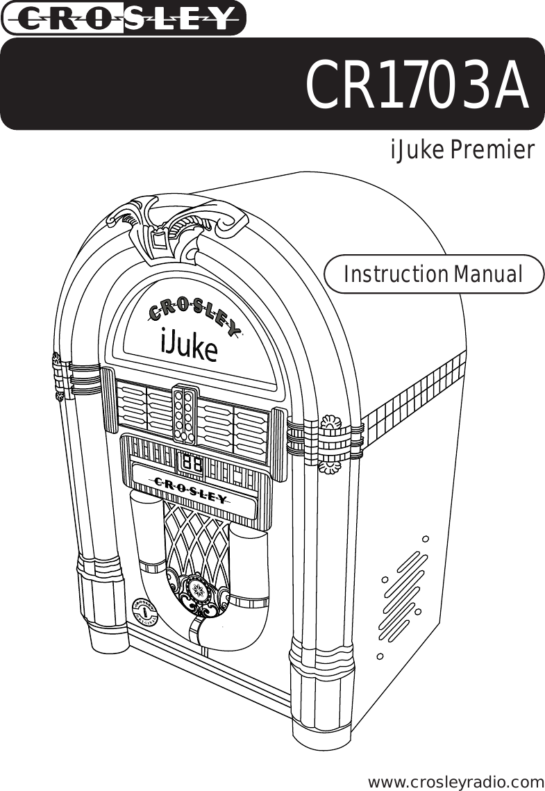 iJuke PremierCR1703AInstruction Manualwww.crosleyradio.com