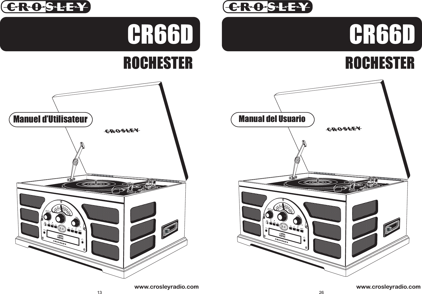 26CR66DROCHESTERwww.crosleyradio.comManual del Usuario13CR66DROCHESTERwww.crosleyradio.comManuel d’Utilisateur