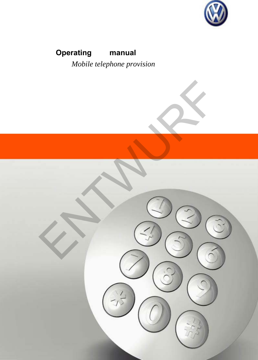    Operating manual Mobile telephone provision ENTWURF