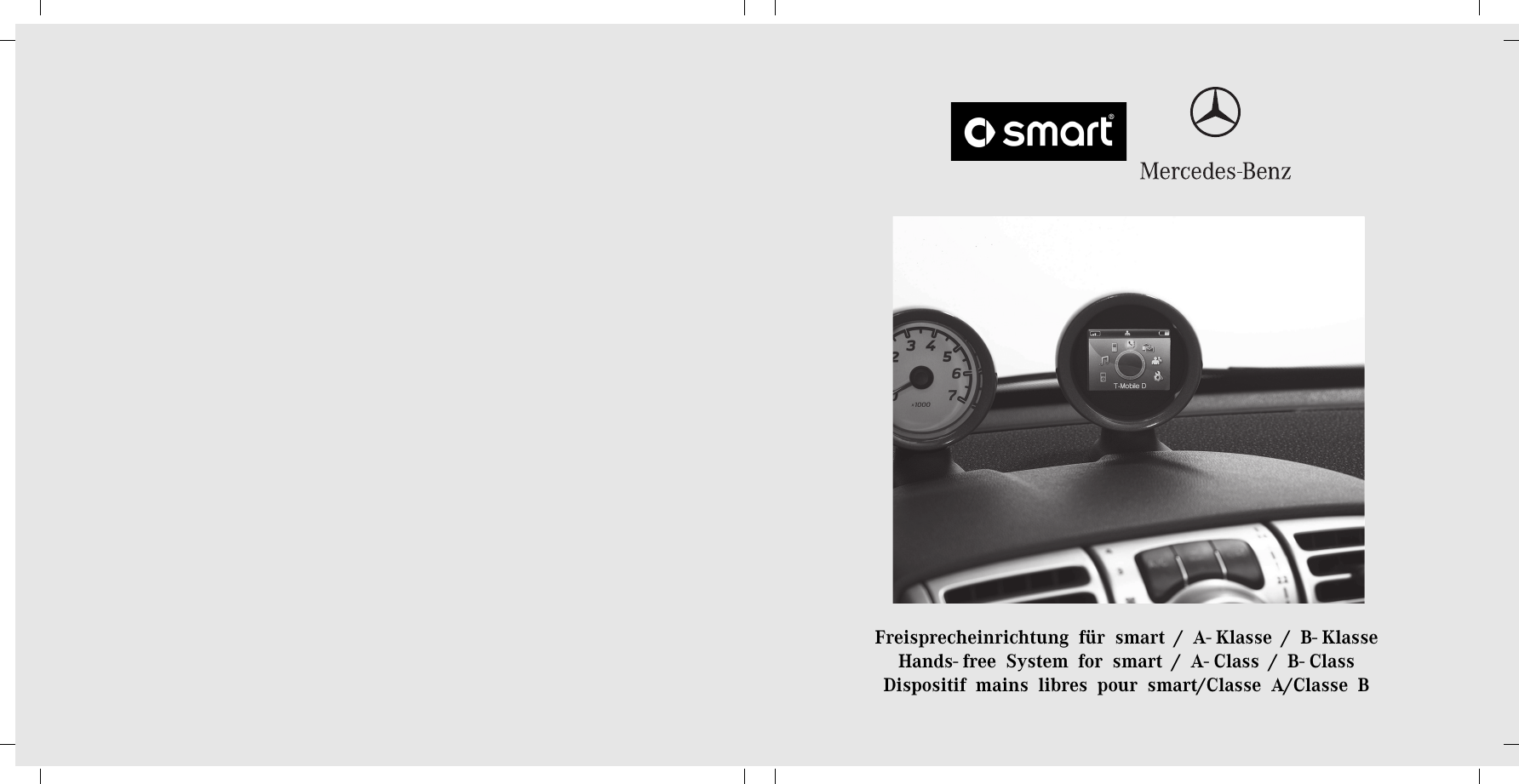 Freisprecheinrichtung f&uuml;r smart / A- Klasse / B- KlasseHands- free System for smart / A- Class / B- ClassDispositif mains libres pour smart/Classe A/Classe B