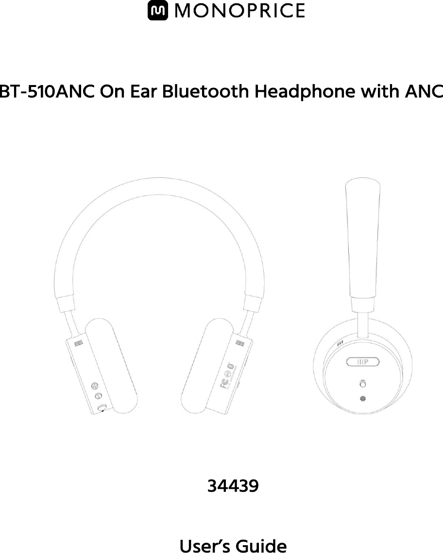        BT-510ANC On Ear Bluetooth Headphone with ANC     34439 User’s Guide     