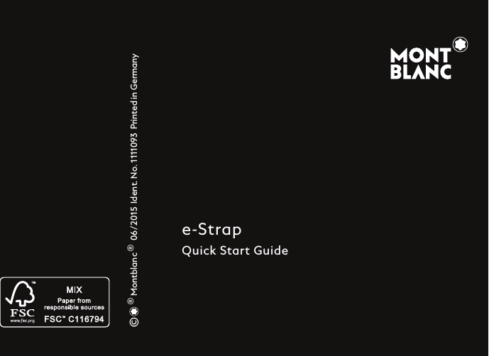 ©   ® Montblanc® 06 / 2015  Ident. No. 1111093  Printed in Germanye-StrapQuick Start Guide