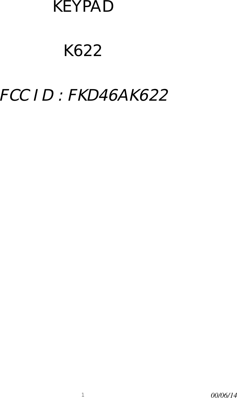 100/06/14KEYPADK622FCC ID : FKD46AK622